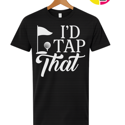 Golf I'd Tap That Tee