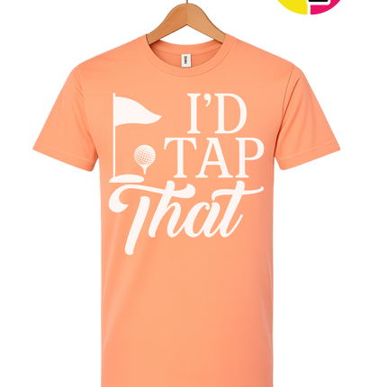 Golf I'd Tap That Tee