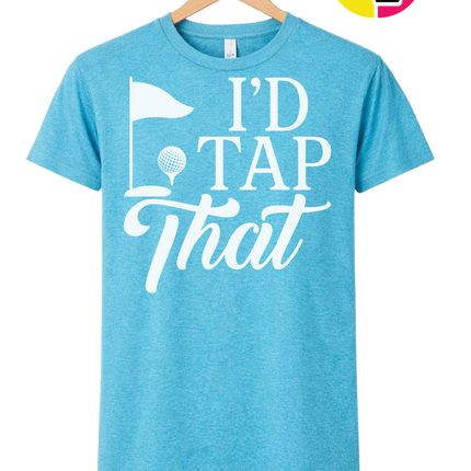 Golf I'd Tap That Tee