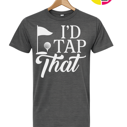 Golf I'd Tap That Tee