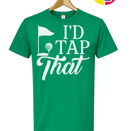 Golf I'd Tap That Tee