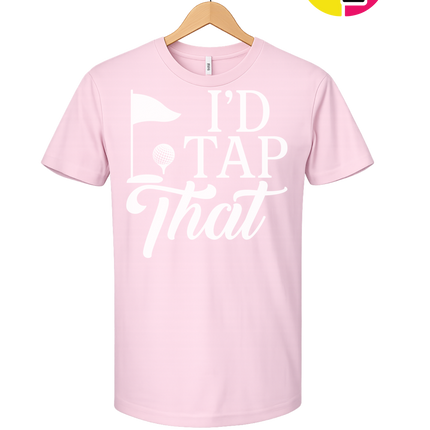 Golf I'd Tap That Tee