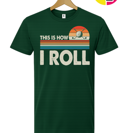 This Is How I Roll Tee