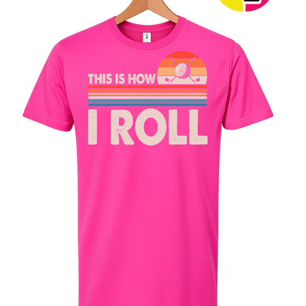 This Is How I Roll Tee