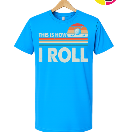 This Is How I Roll Tee