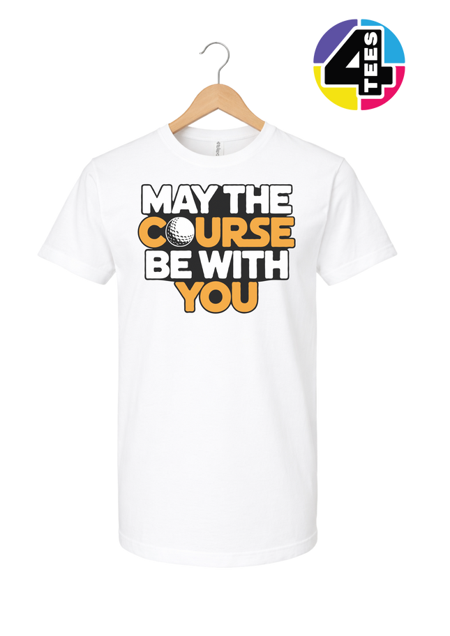 May The Course Be With You Tee
