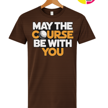 May The Course Be With You Tee