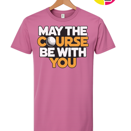 May The Course Be With You Tee