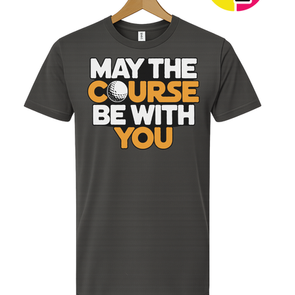 May The Course Be With You Tee