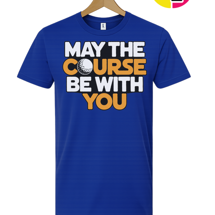 May The Course Be With You Tee