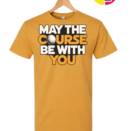 May The Course Be With You Tee