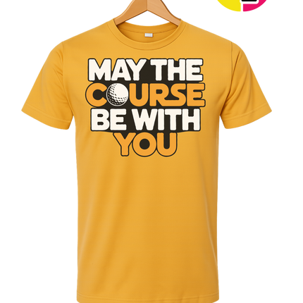 May The Course Be With You Tee