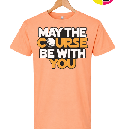 May The Course Be With You Tee