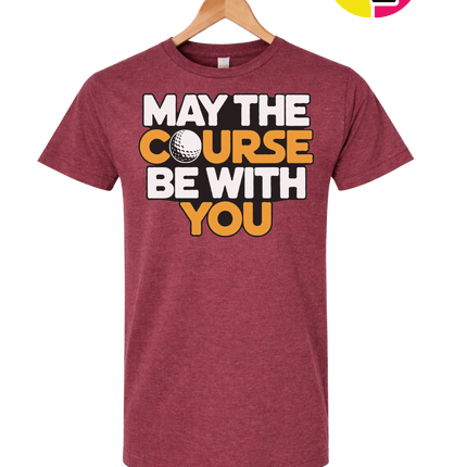 May The Course Be With You Tee