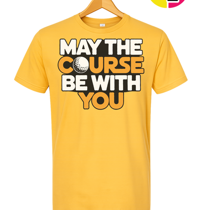 May The Course Be With You Tee