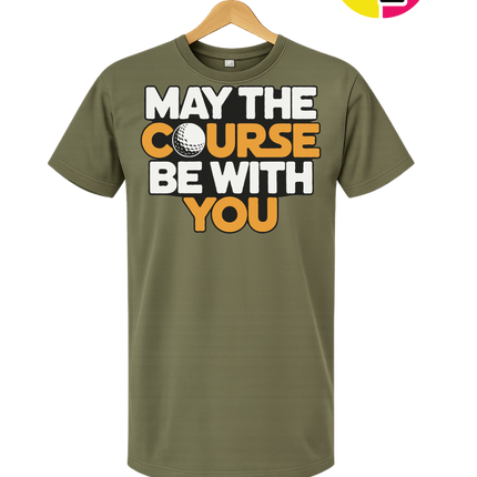 May The Course Be With You Tee