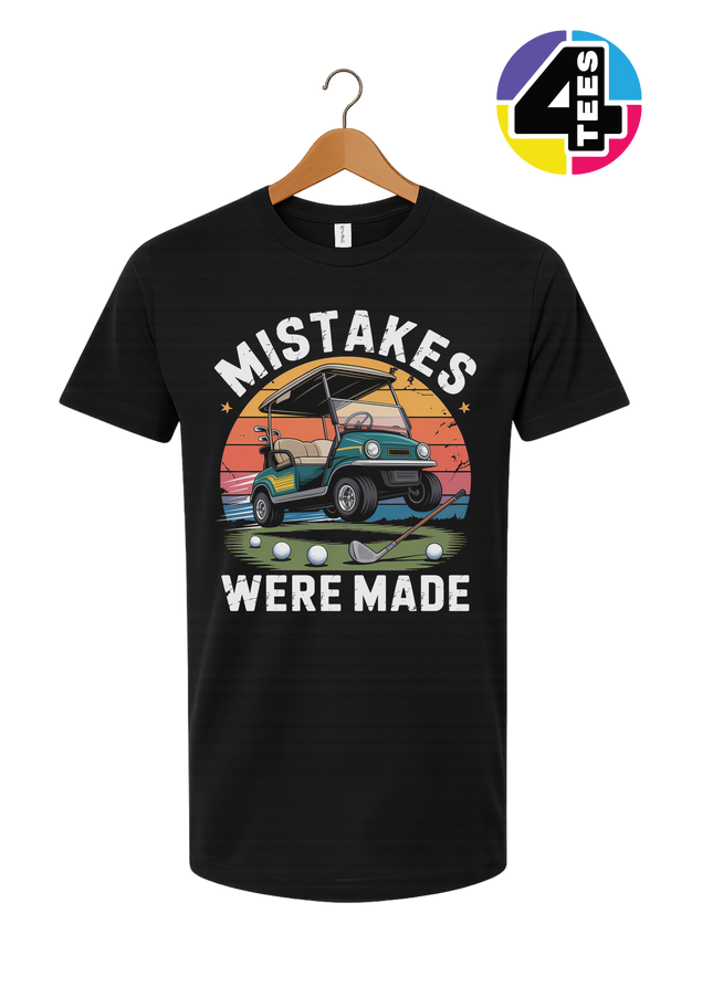 Mistakes Were Made Tee