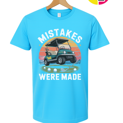 Mistakes Were Made Tee