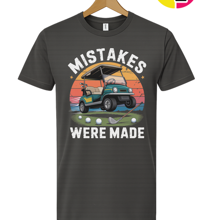 Mistakes Were Made Tee