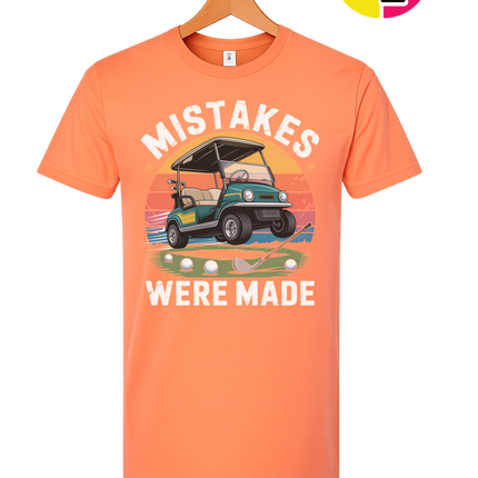 Mistakes Were Made Tee