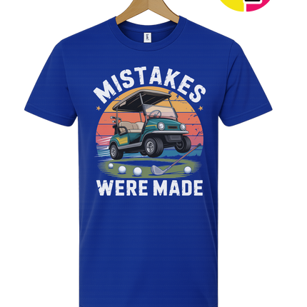 Mistakes Were Made Tee