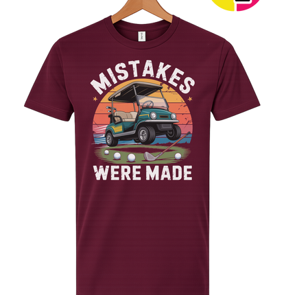 Mistakes Were Made Tee