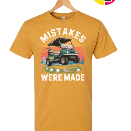 Mistakes Were Made Tee