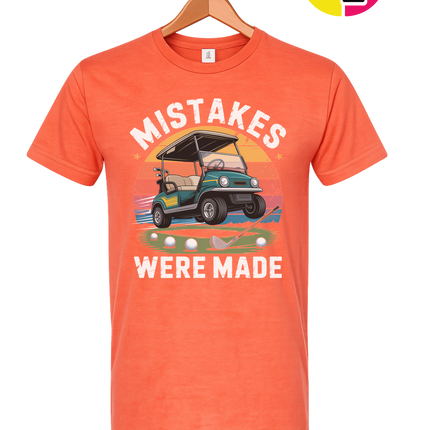 Mistakes Were Made Tee
