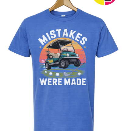 Mistakes Were Made Tee
