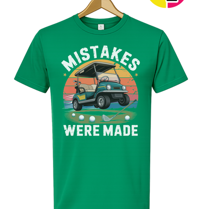 Mistakes Were Made Tee