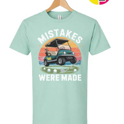 Mistakes Were Made Tee
