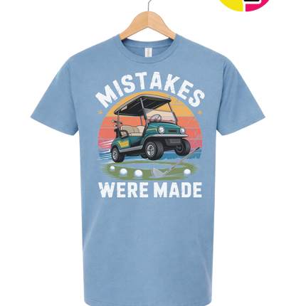 Mistakes Were Made Tee