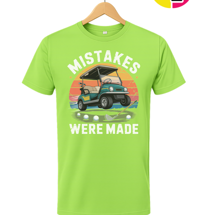 Mistakes Were Made Tee
