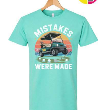 Mistakes Were Made Tee