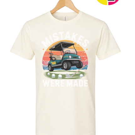 Mistakes Were Made Tee