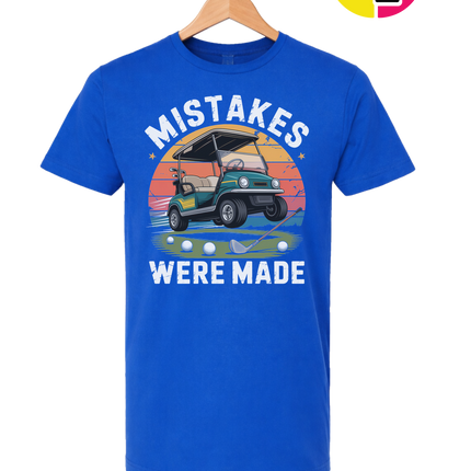 Mistakes Were Made Tee