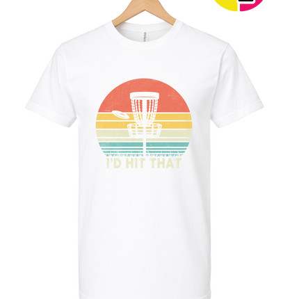 I'd Hit That Tee