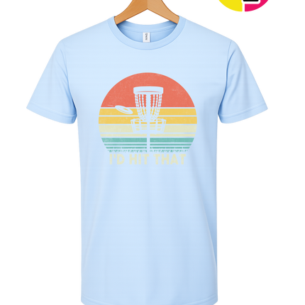 I'd Hit That Tee