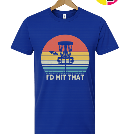 I'd Hit That Tee