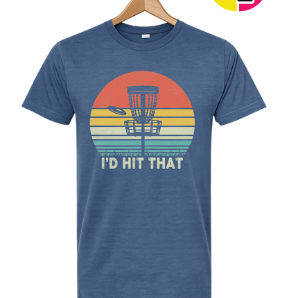 I'd Hit That Tee