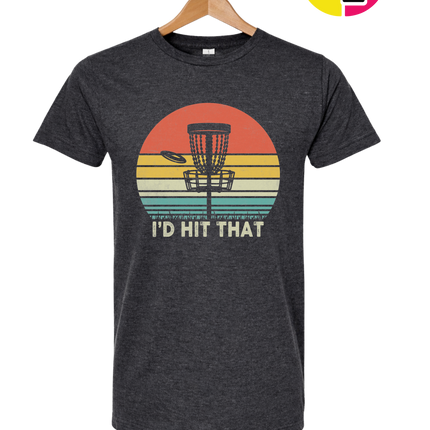 I'd Hit That Tee