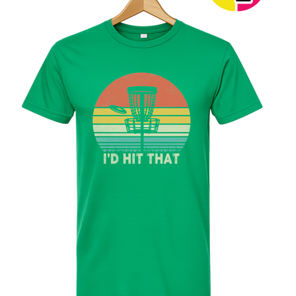 I'd Hit That Tee