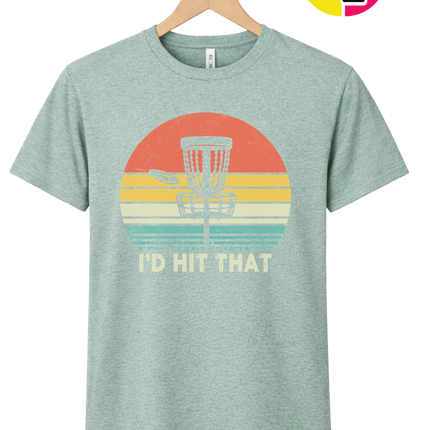 I'd Hit That Tee