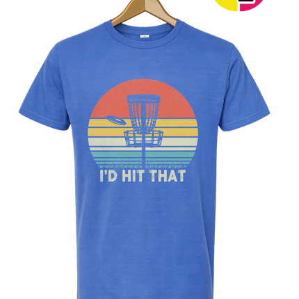 I'd Hit That Tee