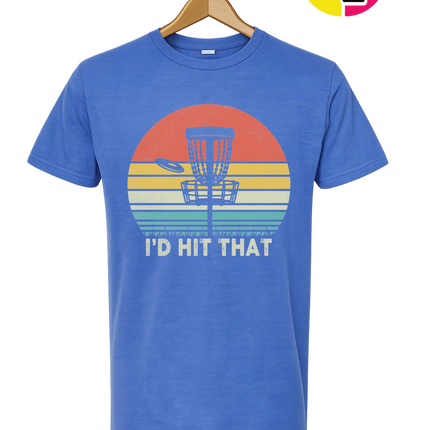 I'd Hit That Tee