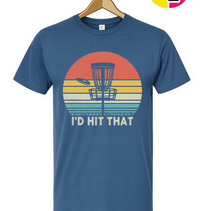 I'd Hit That Tee