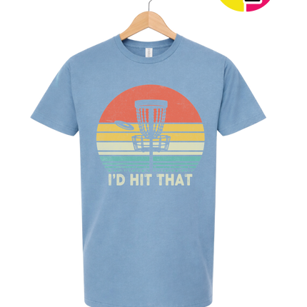 I'd Hit That Tee