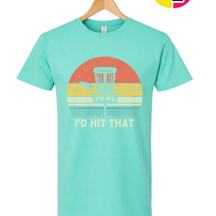 I'd Hit That Tee