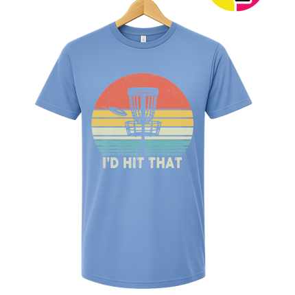I'd Hit That Tee