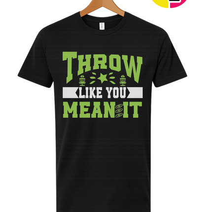 Throw Like You Mean It Tee